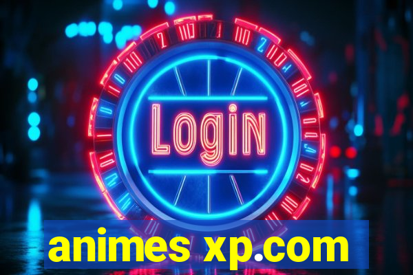 animes xp.com